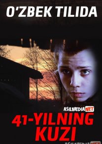 41-yilning kuzi Uzbek tilida 2016 O'zbekcha tarjima kino HD o‘zbek tilida tarjima kino