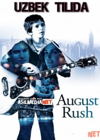 August Rush / Avgust Rash Uzbek tilida 2007 kino HD o‘zbek tilida tarjima kino