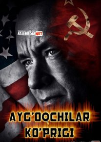 Ayg'oqchilar ko'prigi / Josuslar ko'prigi Uzbek tilida 2015 kino HD o‘zbek tilida tarjima kino