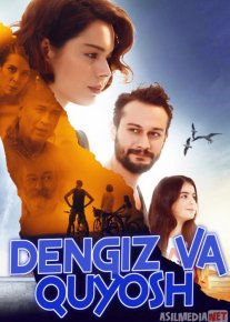 Dengiz va Quyosh Turk kino Uzbek tilida 2018 kino HD o‘zbek tilida tarjima kino