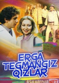 Erga tegmangiz qizlar Uzbek tilida 1985 kino HD o‘zbek tilida tarjima kino