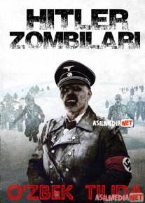 Hitler Zombilari 1 / Gitler Zombelari 1 / "O'lik qor" operatsiyasi 1 Uzbek tilida 2009 O'zbekcha tarjima kino HD o‘zbek tilida tarjima kino