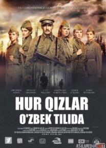 Hur qizlar / Xur qizlar Uzbek tilida 2014 O'zbekcha kino tarjima HD o‘zbek tilida tarjima kino