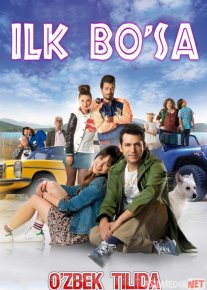 Ilk bo'sa Turk kino Uzbek tilida 2017 kino HD o‘zbek tilida tarjima kino