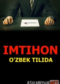Imtihon / Экзамен Uzbek tilida 2009 O'zbekcha tarjima kino HD o‘zbek tilida tarjima kino
