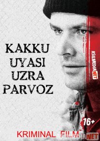 Kakku uyasi uzra parvoz Uzbek tilida O'zbekcha tarjima kino HD o‘zbek tilida tarjima kino