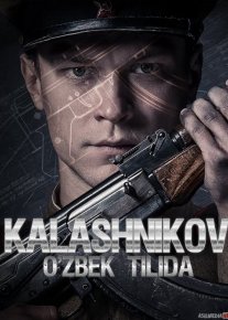 Kalashnikov Uzbek tilida 2020 O'zbek tarjima kino skachat HD o‘zbek tilida tarjima kino