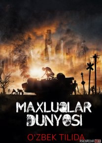 Maxluqlar dunyosi ujas film Uzbek tilida 2017 O'zbekcha tarjima film Full HD skachat o‘zbek tilida tarjima kino