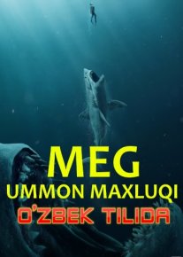 Meg 1: Tubsizlik mahluqi Uzbek tilida O'zbekcha tarjima kino HD o‘zbek tilida tarjima kino