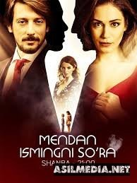 Mendan Ismingni So'ra Turk kino Uzbek tilida 2015 kino HD o‘zbek tilida tarjima kino