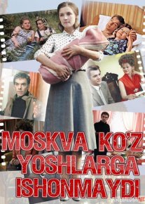 Moskva ko'z yoshlarga ishonmaydi Uzbek tilida 1979 O'zbekcha tarjima kino HD o‘zbek tilida tarjima kino