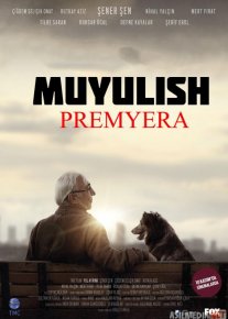 Muyulish / Chorrahalar Turk kino Uzbek tilida 2017 kino HD o‘zbek tilida tarjima kino