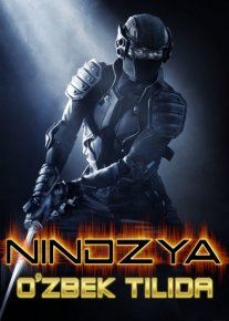 Nindzya 1 / Ninza 1 Uzbek tilida 2009 kino HD o‘zbek tilida tarjima kino