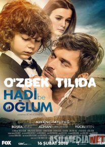 O'g'lim, sen uddalaysan / Menga bir qara / Qani bo'l o'g'lim Turk kino Uzbek tilida 2018 O'zbekcha tarjima kino HD o‘zbek tilida tarjima kino