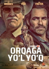 Orqaga / Ortga Yo'l Yo'q / Har qanday narxda / Jahannam yoki cheksiz suv 2016 Premyera kino Uzbek tilida O'zbekcha tarjima kino HD o‘zbek tilida tarjima kino
