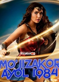 Qahramon ayol 2 1984 / Mo'jizakor ayol 84 / Mo'jizaviy G'aroyib ayol Uzbek tilida 2020 O'zbekcha tarjima kino HD o‘zbek tilida tarjima kino