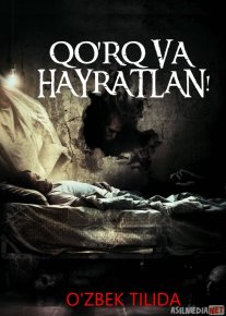 Qo'rq va hayratlan! ujas kino Uzbek tilida 2018 O'zbekcha tarjima film Full HD skachat o‘zbek tilida tarjima kino