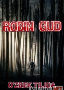 Robin Gud Uzbek tilida O'zbekcha tarjima kino 2018 HD o‘zbek tilida tarjima kino