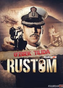 Rustom / Rustam Hind kino Uzbek tilida O'zbekcha tarjima kino 2016 HD o‘zbek tilida tarjima kino