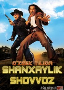 Shanxaylik shovvoz / Shangxaylik shovoz Jeki Chan kinosi Uzbek tilida 2000 HD O'zbek tarjima tas-ix skachat o‘zbek tilida tarjima kino