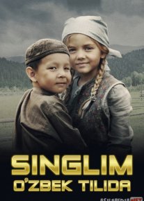 Singlim Rossiya kinosi Uzbek tilida 2019 kino HD o‘zbek tilida tarjima kino