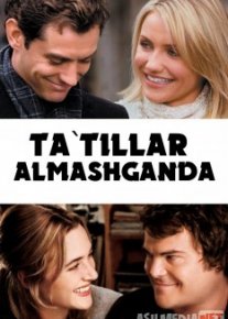 Ta`tillar almashganda Uzbek tilida 2006 O'zbekcha tarjima kino HD o‘zbek tilida tarjima kino