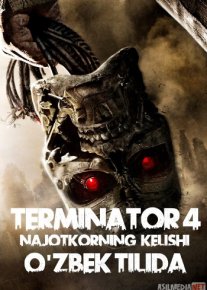Terminator 4: Najotkorning kelishi / Qaytishi Uzbek tilida 2009 O'zbekcha tarjima kino HD o‘zbek tilida tarjima kino