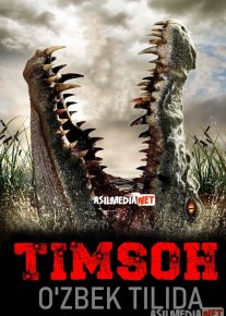 Timsoh / Krokodil ujas film Uzbek tilida 2006 O'zbekcha tarjima film Full HD skachat o‘zbek tilida tarjima kino