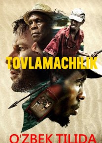 Tovlamachilik Uzbek tilida 2016 O'zbekcha tarjima kino HD o‘zbek tilida tarjima kino
