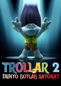 Trollar 2 dunyo bo'ylab sayohat Uzbek tilida 2020 O'zbek tarjima tas-ix skachat o‘zbek tilida tarjima kino