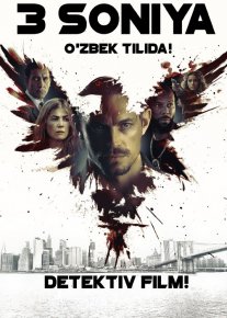 Uch soniya / 3 Soniya / Uch Sekund Uzbek tilida 2019 O'zbek tarjima kino HD o‘zbek tilida tarjima kino