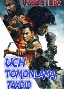 Uch tomonlama taxdid Uzbek tilida 2019 Full HD O'zbek tarjima tas-ix skachat o‘zbek tilida tarjima kino