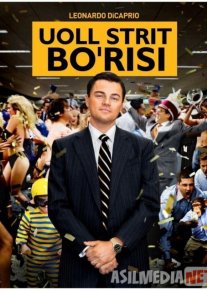 Uoll Strit Bo'risi / Uol street borisi Uzbek tilida 2013 O'zbekcha tarjima kino HD o‘zbek tilida tarjima kino