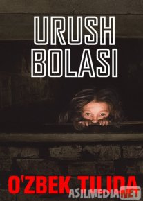 Urush Bolasi / Anna urushi Uzbek tilida 2018 O'zbekcha tarjima kino HD o‘zbek tilida tarjima kino