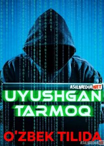 Uyushgan Tarmoq / Ipak yo'li Uzbek tilida 2020 O'zbekcha tarjima kino HD o‘zbek tilida tarjima kino