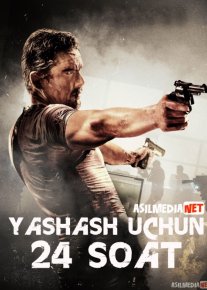 Yashash uchun 24 soat / Hayot uchun yigirma to'rt soat Uzbek tilida 2017 O'zbekcha tarjima kino HD o‘zbek tilida tarjima kino