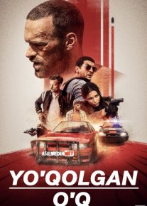 Yo'qolgan O'q 1 / Adashgan o'q 1 Uzbek tilida 2020 O'zbekcha tarjima kino HD o‘zbek tilida tarjima kino