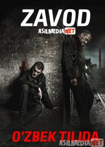 Zavod Uzbek tilida 2018 O'zbekcha tarjima kino HD o‘zbek tilida tarjima kino