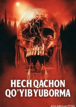 Hech qachon qo'yib yuborma / Yo'qotilgan joy Premyera 2024 Uzbek tilida O'zbekcha tarjima kino Full HD tas-ix skachat o‘zbek tilida tarjima kino