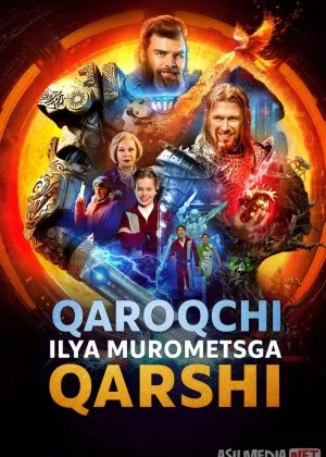 Qaroqchi Ilya Murometsga qarshi 2025 Uzbek tilida O'zbekcha tarjima kino Full HD tas-ix skachat   o‘zbek tilida tarjima kino