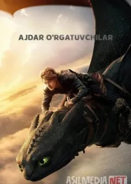 Ajdar oʻrgatuvchilar / Ajdarni qo'lga o'rgatish 2025 Uzbek tilida O'zbekcha tarjima kino Full HD tas-ix skachat   o‘zbek tilida tarjima kino