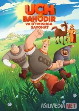 Uch bahodir va o'tmishga sayohat / Uch pahlavon yerni markazida 2023 Uzbek tilida O'zbekcha tarjima kino Full HD tas-ix skachat   o‘zbek tilida tarjima kino