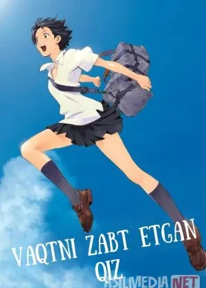 Vaqtni zabt etgan qiz / Vaqtni zabt etuvchi qiz Anime Multfilm Uzbek tilida O'zbekcha 2006 tarjima kino Full HD tas-ix skachat   o‘zbek tilida tarjima kino
