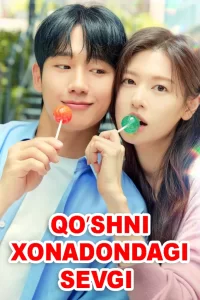 Qoʻshni xonadondagi sevgi 1-2-3-4-5-10-15-20-30-40 Qism koreys seriali barcha qismlar o‘zbek tilida tarjima kino