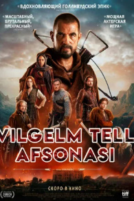 Vilgelm Tell Afsonasi Uzbek tilida 2024 O'zbekcha tarjima kino HD skachat o‘zbek tilida tarjima kino
