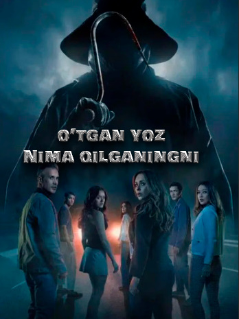 O'tgan yozda nima qilganingni bilaman Uzbek tilida O'zbekcha 2025 tarjima kino o‘zbek tilida tarjima kino