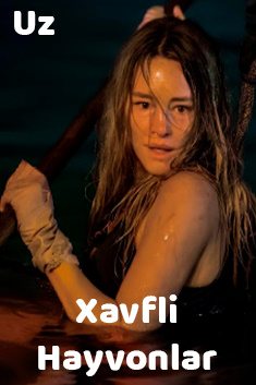 Yirtqich mavjudodlar / Xavfli hayvonlar Premyera 2025 Uzbek tilida O'zbekcha tarjima kino Full HD skachat o‘zbek tilida tarjima kino